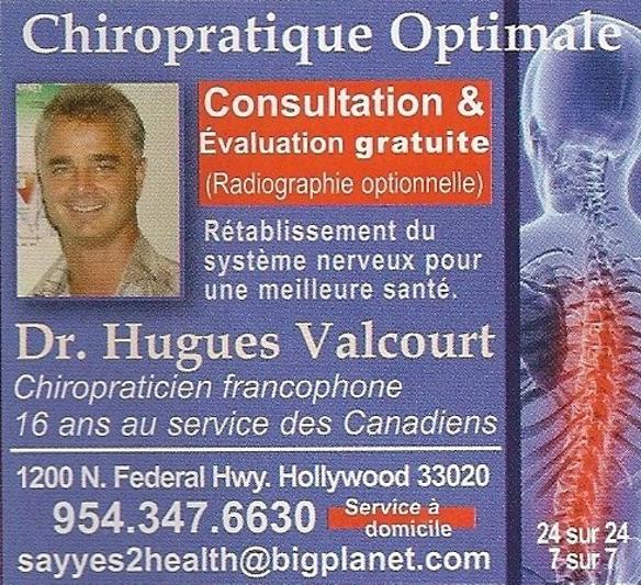 Dr. Hugues Valcourt: Chiropracticien francophone 16 ans au service des Canadiens...Service a domicile.